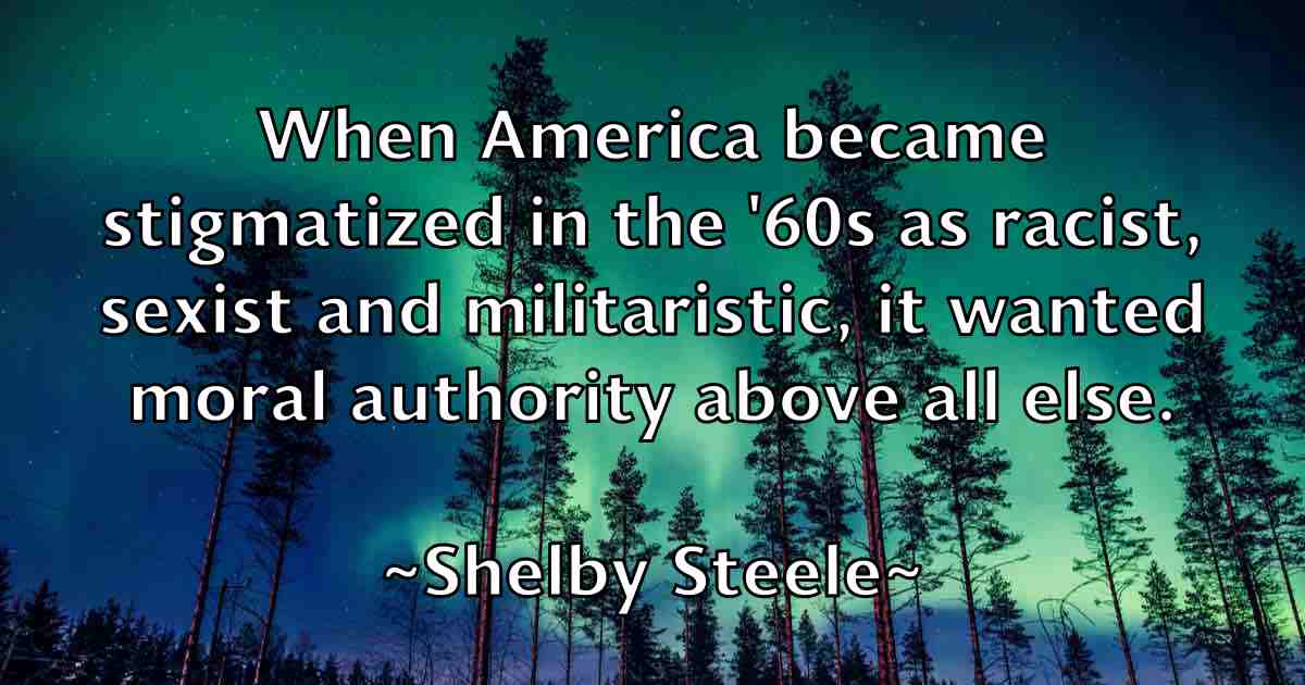 /images/quoteimage/shelby-steele-fb-757381.jpg