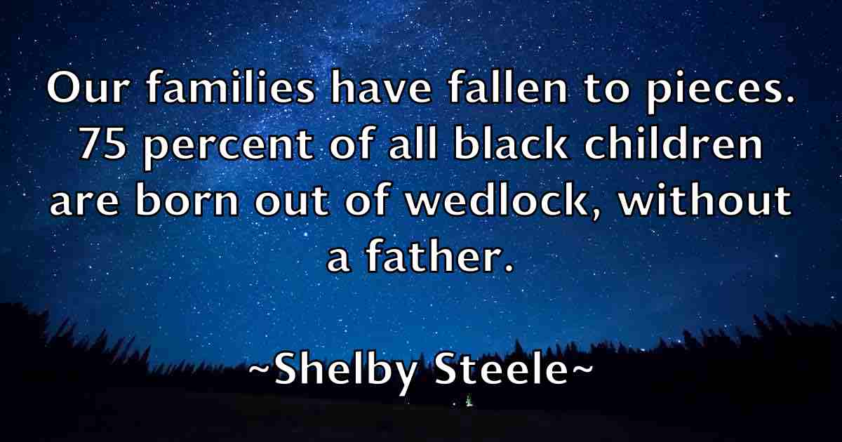 /images/quoteimage/shelby-steele-fb-757393.jpg