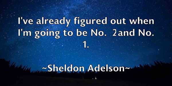 /images/quoteimage/sheldon-adelson-757448.jpg