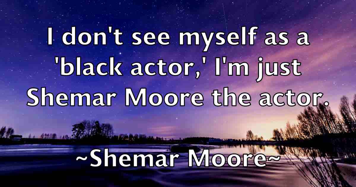 /images/quoteimage/shemar-moore-fb-757908.jpg