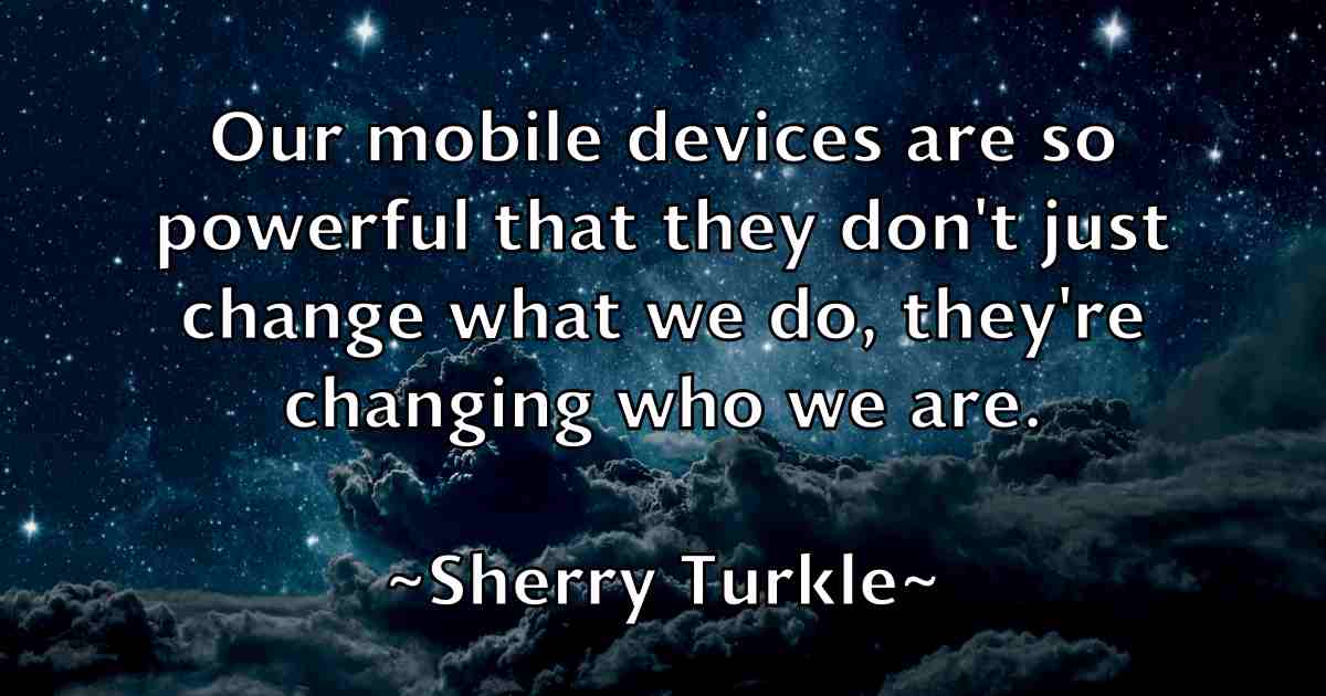 /images/quoteimage/sherry-turkle-fb-758626.jpg
