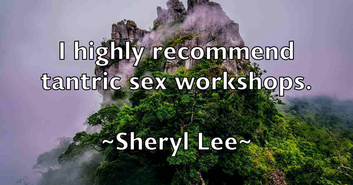 /images/quoteimage/sheryl-lee-fb-758934.jpg