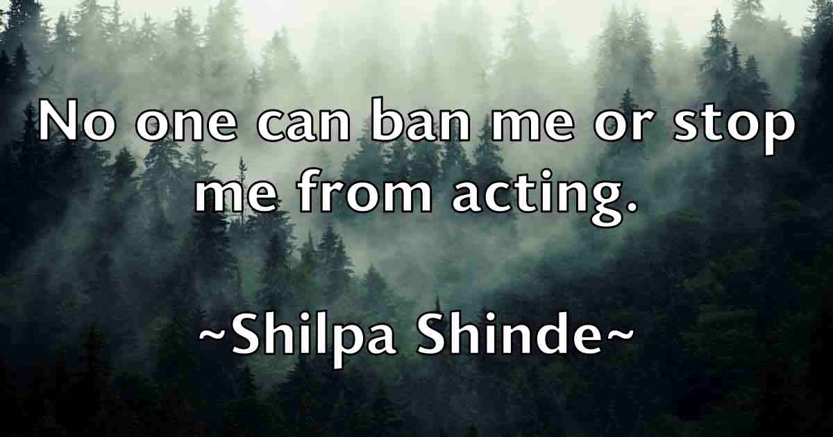 /images/quoteimage/shilpa-shinde-fb-759642.jpg