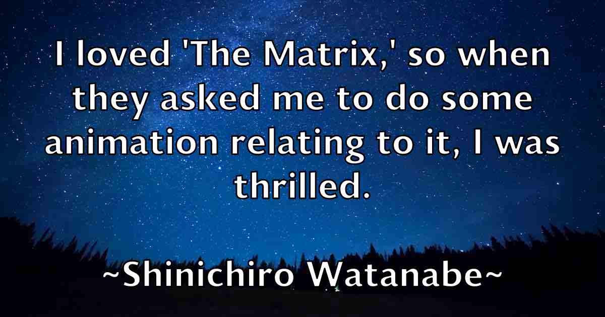 /images/quoteimage/shinichiro-watanabe-fb-759792.jpg