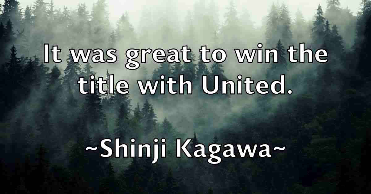 /images/quoteimage/shinji-kagawa-fb-759813.jpg