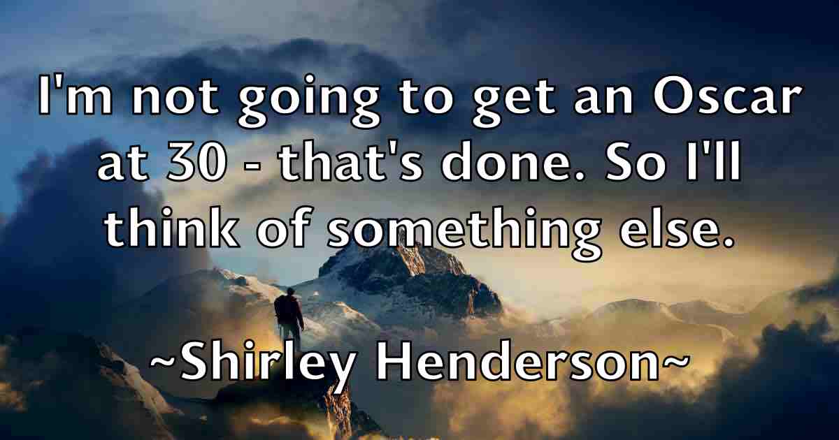 /images/quoteimage/shirley-henderson-fb-760238.jpg