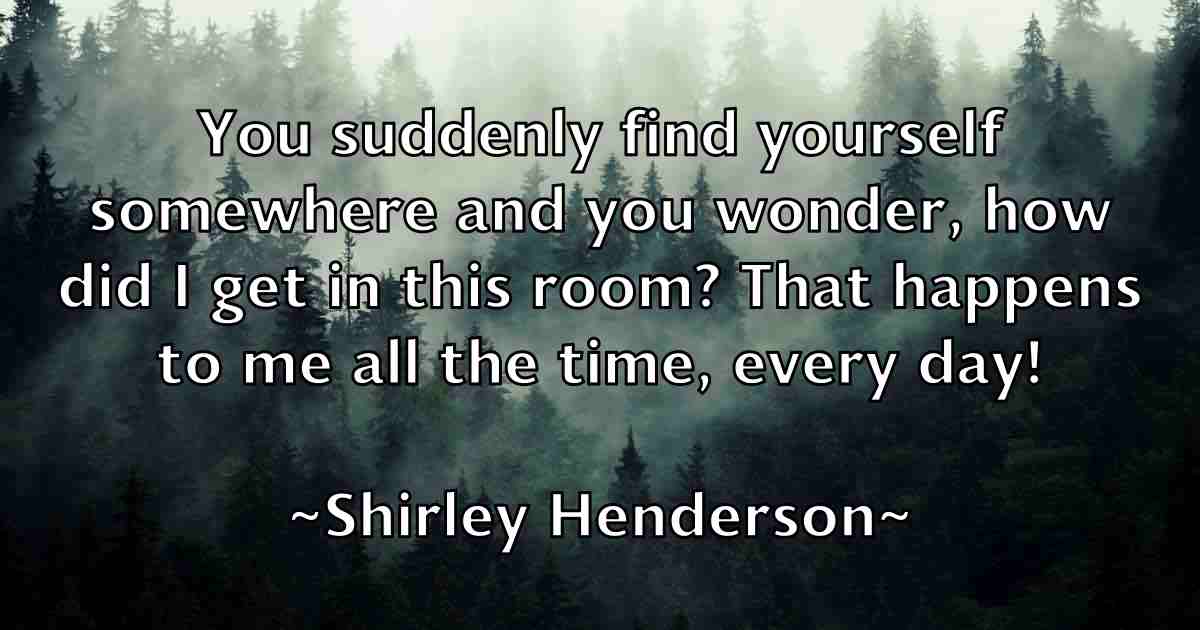 /images/quoteimage/shirley-henderson-fb-760246.jpg