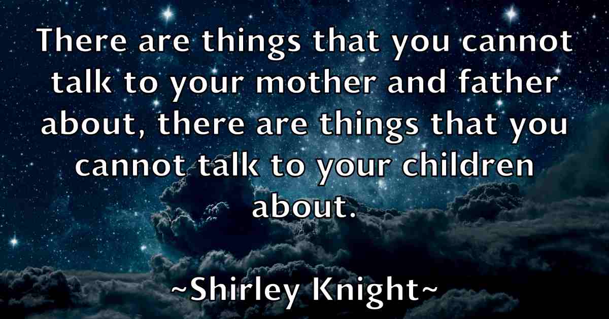 /images/quoteimage/shirley-knight-fb-760265.jpg