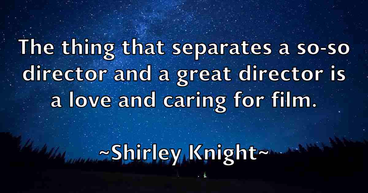/images/quoteimage/shirley-knight-fb-760280.jpg
