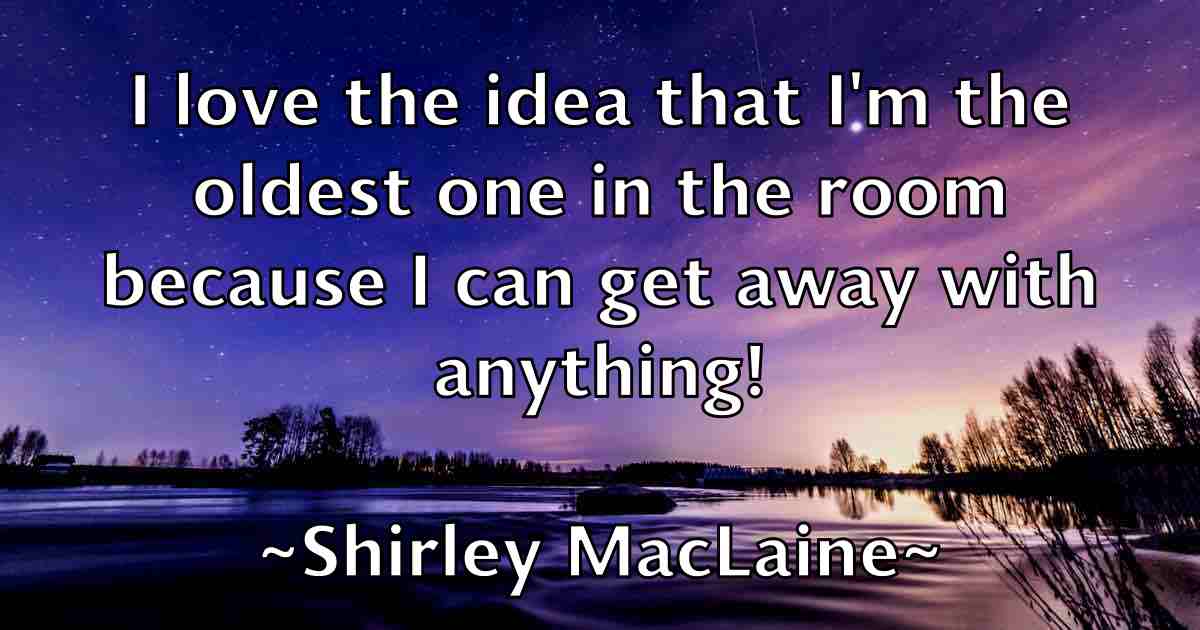 /images/quoteimage/shirley-maclaine-fb-760307.jpg