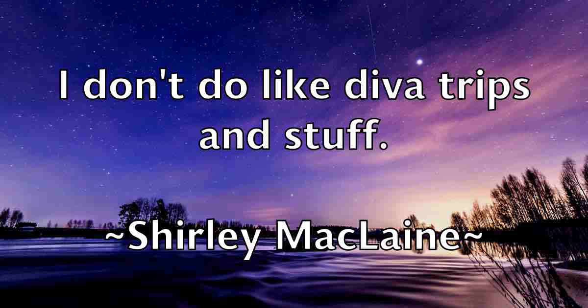 /images/quoteimage/shirley-maclaine-fb-760327.jpg