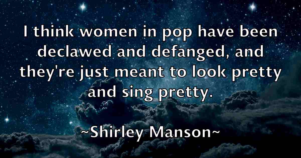 /images/quoteimage/shirley-manson-fb-760370.jpg