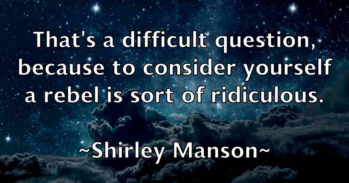 /images/quoteimage/shirley-manson-fb-760400.jpg