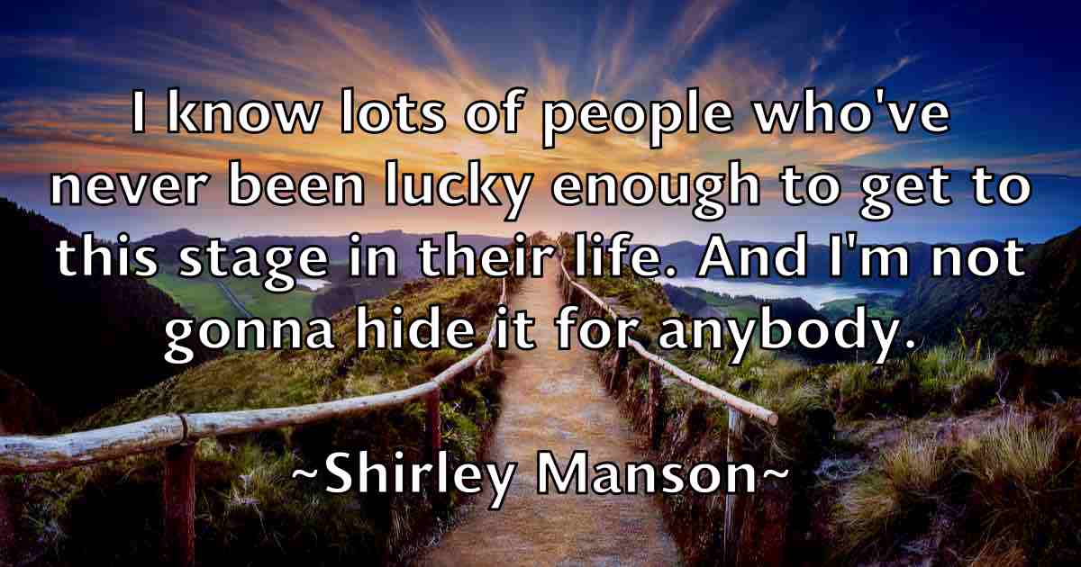/images/quoteimage/shirley-manson-fb-760410.jpg