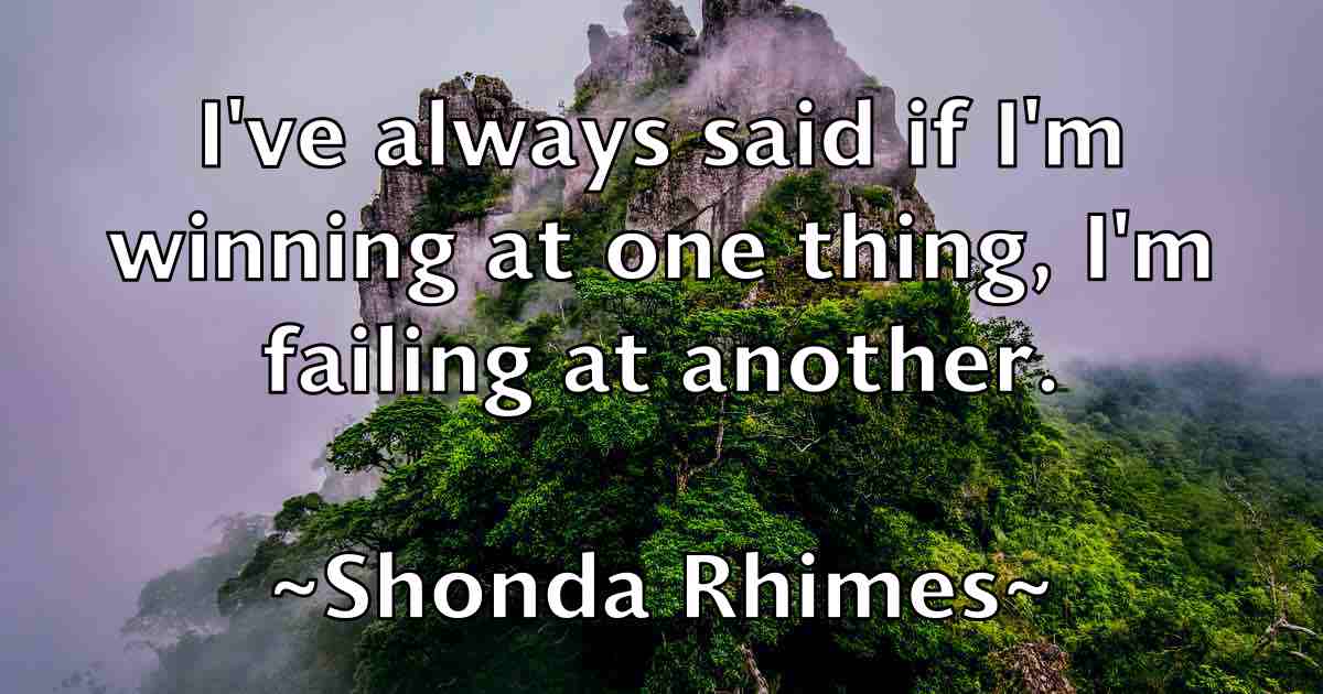 /images/quoteimage/shonda-rhimes-fb-760756.jpg