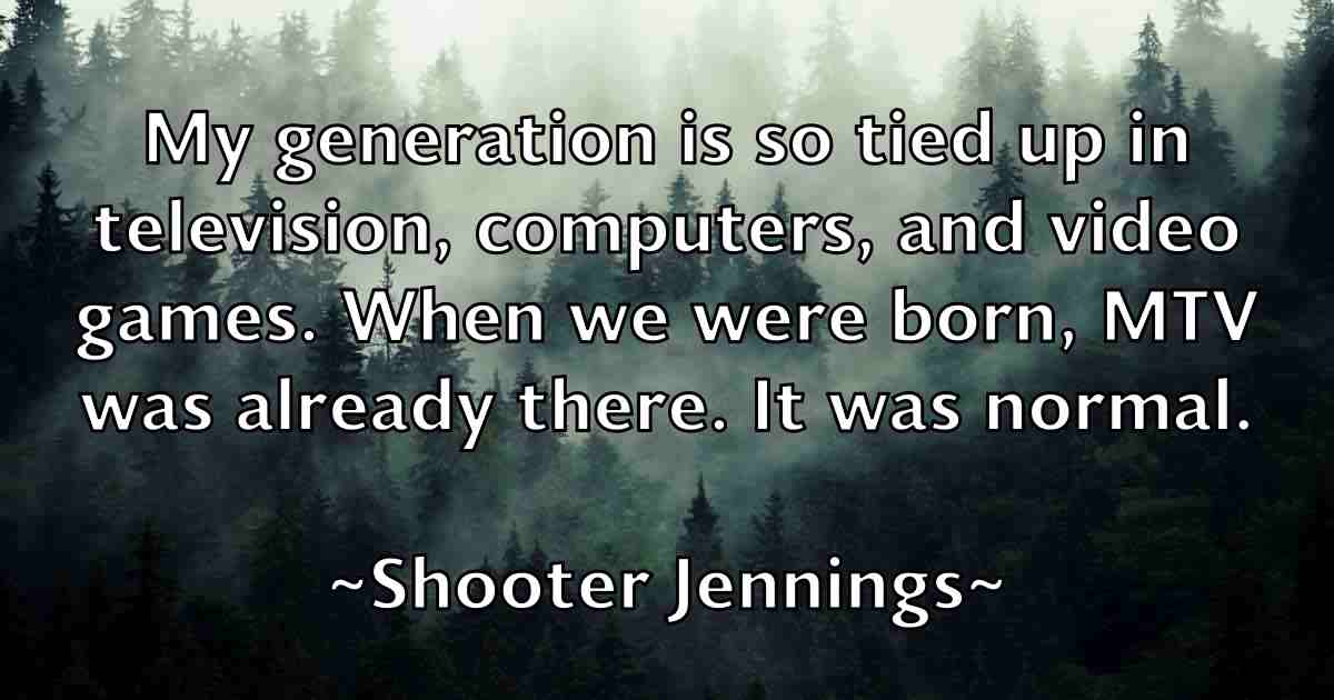 /images/quoteimage/shooter-jennings-fb-760856.jpg