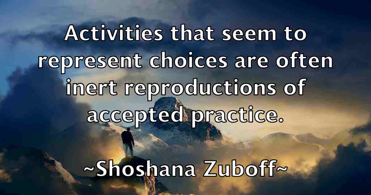 /images/quoteimage/shoshana-zuboff-fb-760886.jpg