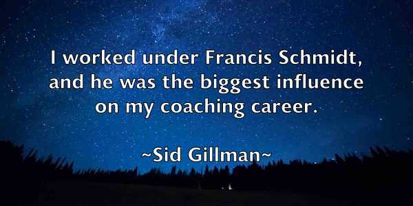 /images/quoteimage/sid-gillman-761763.jpg