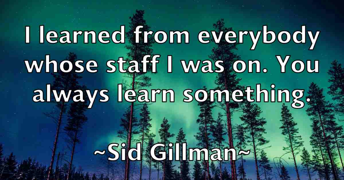 /images/quoteimage/sid-gillman-fb-761753.jpg