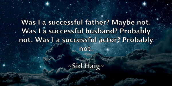 /images/quoteimage/sid-haig-761767.jpg