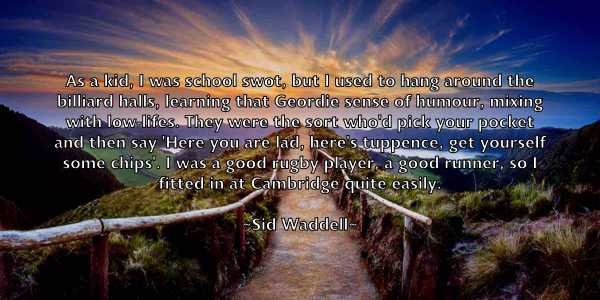 /images/quoteimage/sid-waddell-761875.jpg