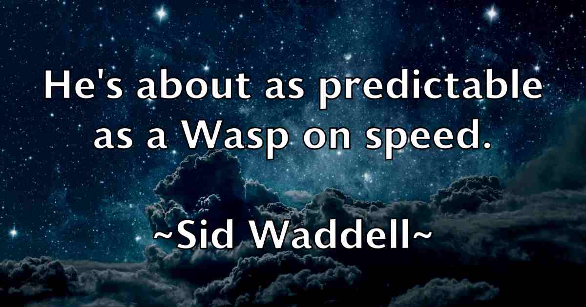 /images/quoteimage/sid-waddell-fb-761870.jpg