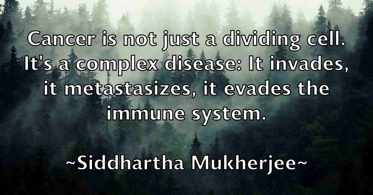 /images/quoteimage/siddhartha-mukherjee-fb-761972.jpg