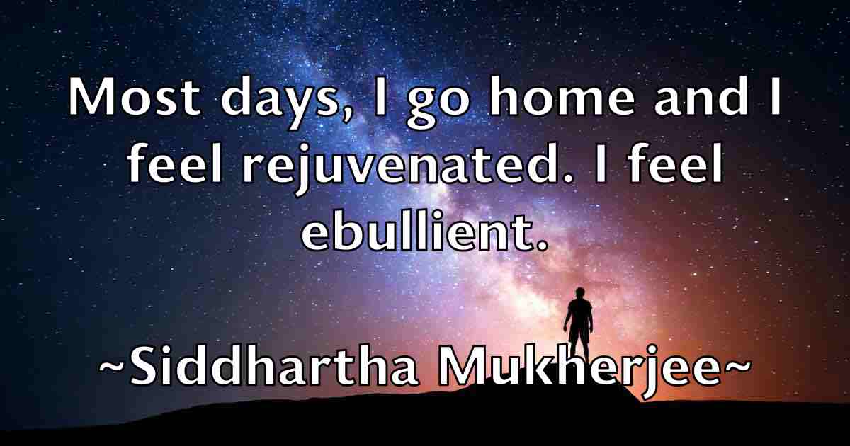 /images/quoteimage/siddhartha-mukherjee-fb-761978.jpg