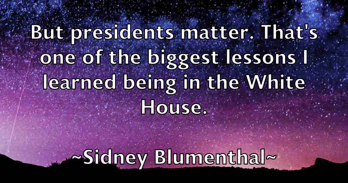 /images/quoteimage/sidney-blumenthal-fb-762075.jpg