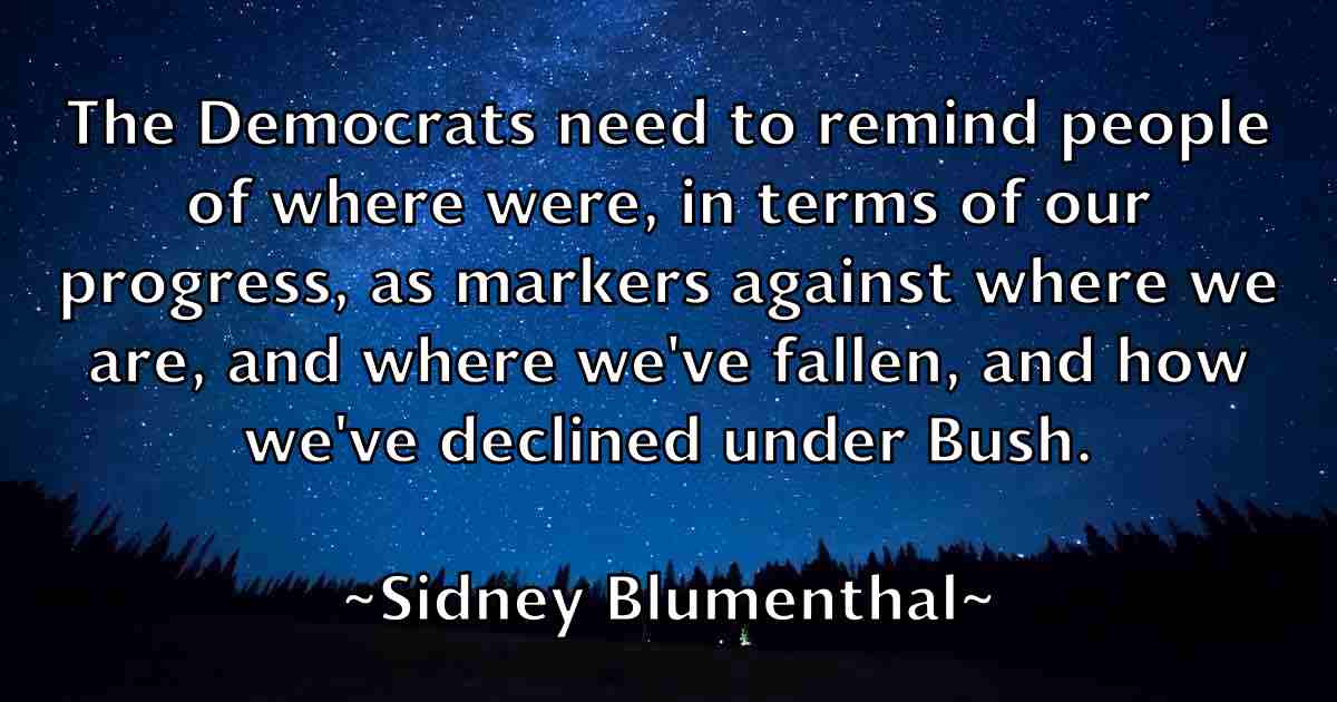 /images/quoteimage/sidney-blumenthal-fb-762093.jpg