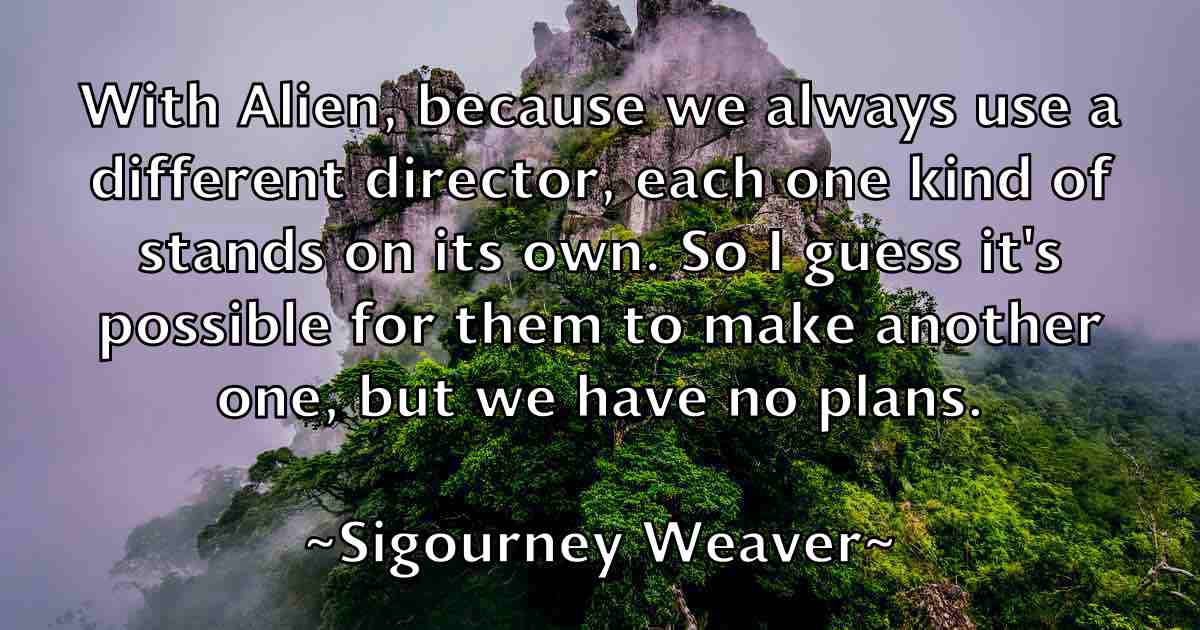 /images/quoteimage/sigourney-weaver-fb-762607.jpg
