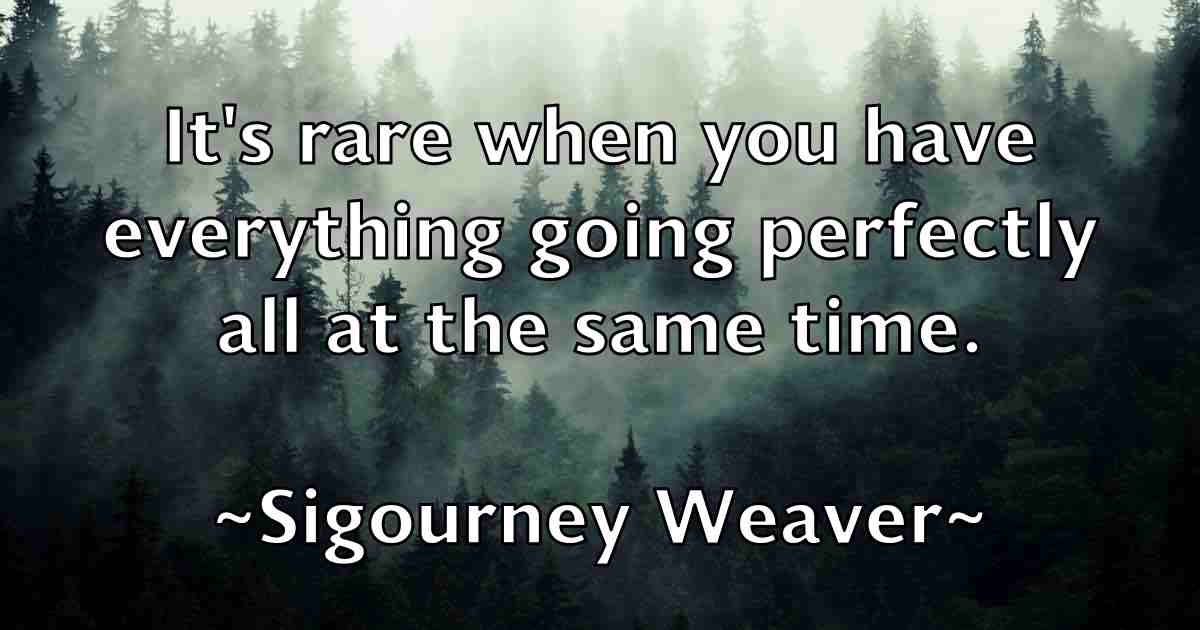 /images/quoteimage/sigourney-weaver-fb-762612.jpg