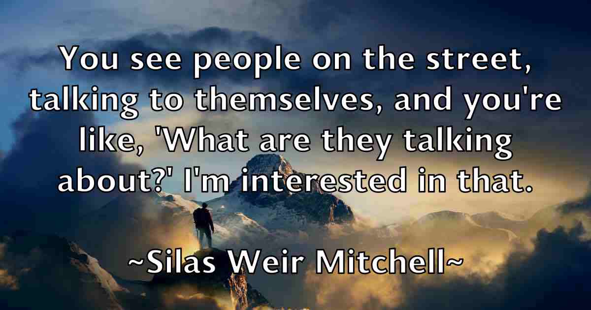 /images/quoteimage/silas-weir-mitchell-fb-762778.jpg
