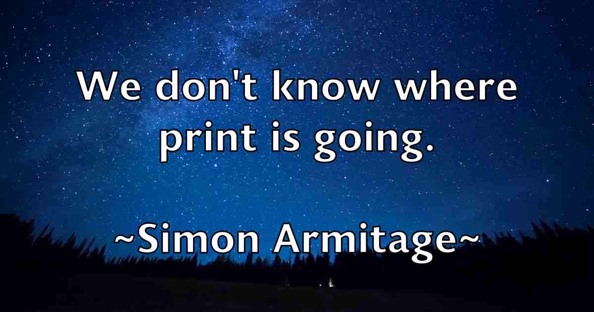 /images/quoteimage/simon-armitage-fb-762848.jpg