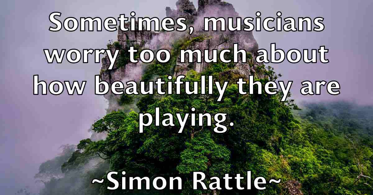 /images/quoteimage/simon-rattle-fb-763758.jpg