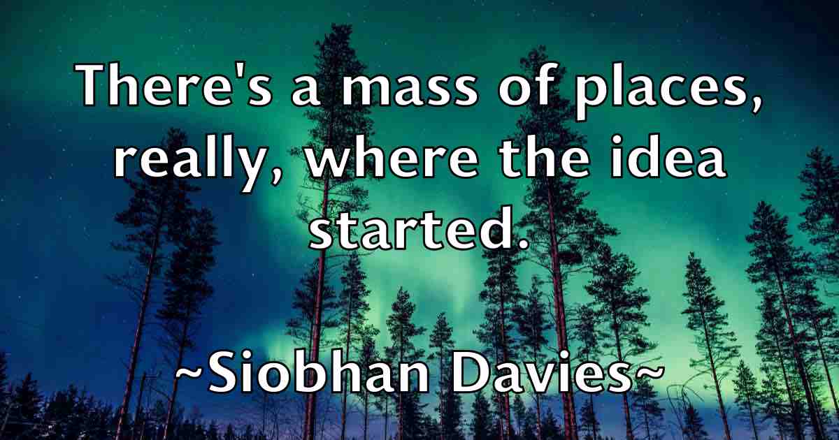 /images/quoteimage/siobhan-davies-fb-764777.jpg