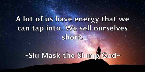 /images/quoteimage/ski-mask-the-slump-god-765463.jpg