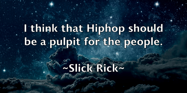 /images/quoteimage/slick-rick-765679.jpg