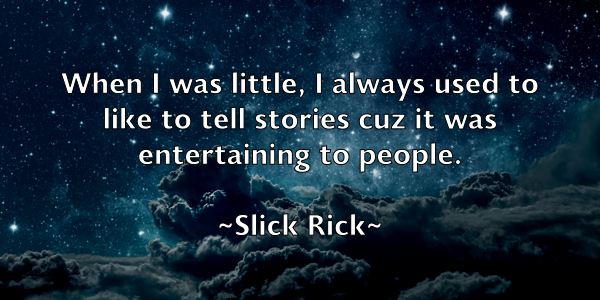 /images/quoteimage/slick-rick-765684.jpg