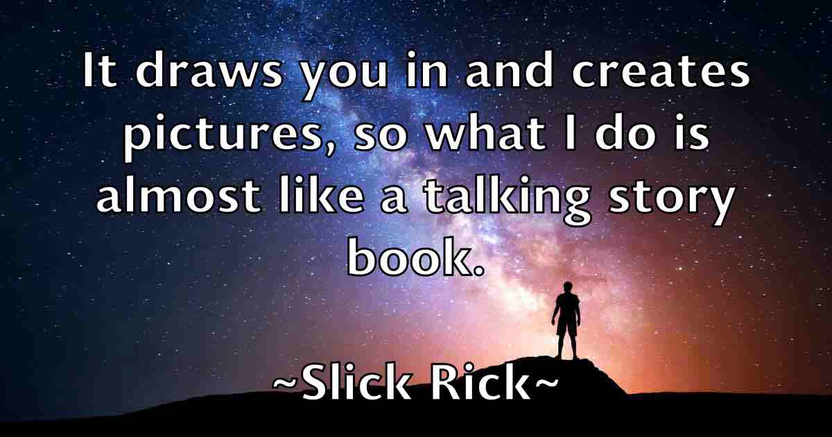 /images/quoteimage/slick-rick-fb-765686.jpg