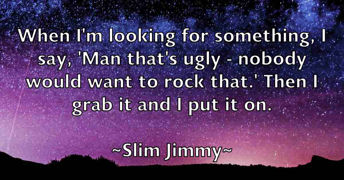 /images/quoteimage/slim-jimmy-fb-765699.jpg