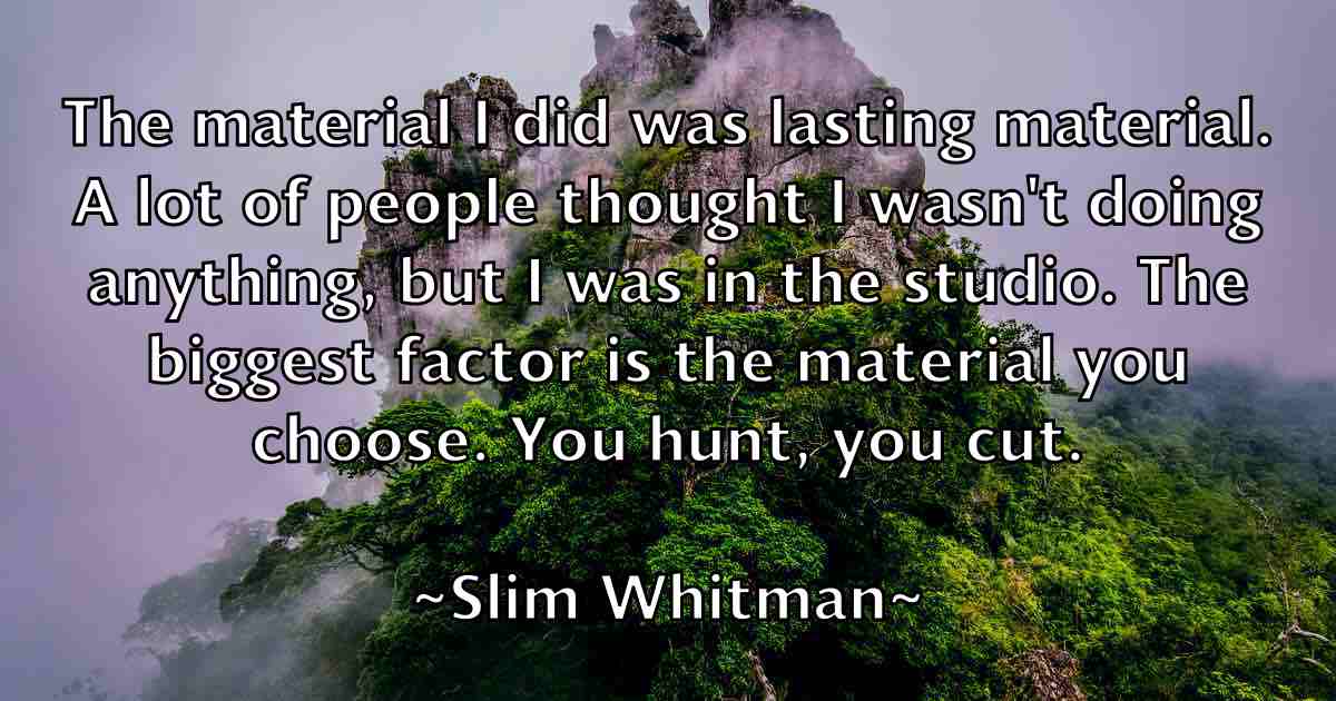 /images/quoteimage/slim-whitman-fb-765711.jpg
