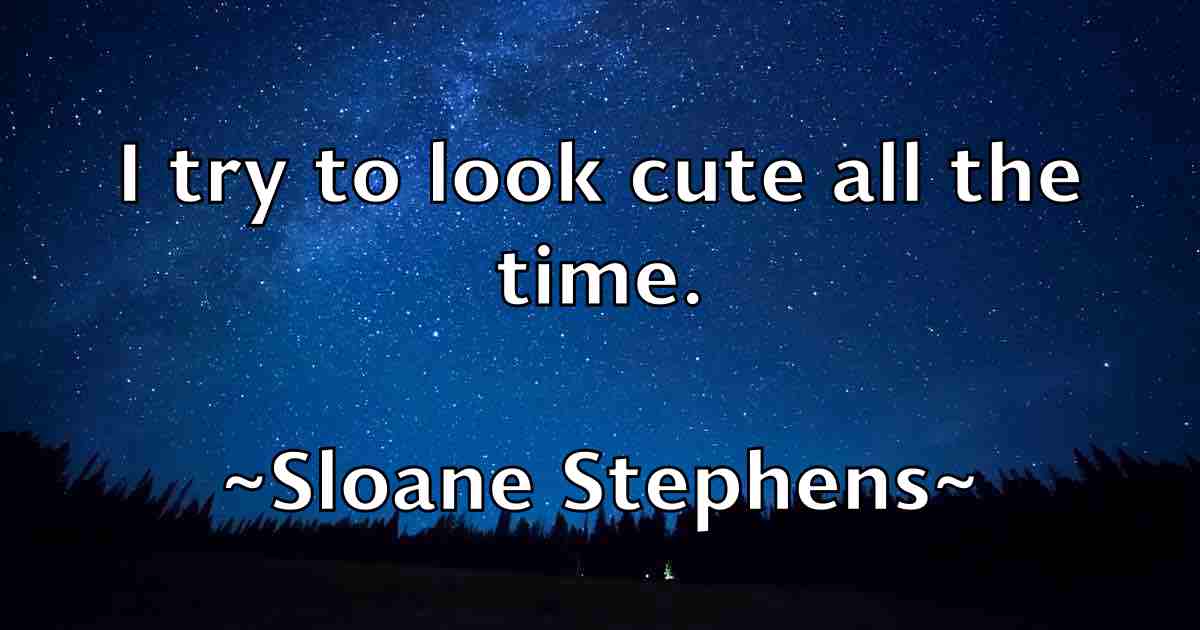 /images/quoteimage/sloane-stephens-fb-765833.jpg