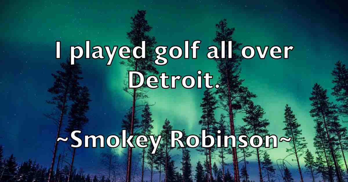 /images/quoteimage/smokey-robinson-fb-765975.jpg