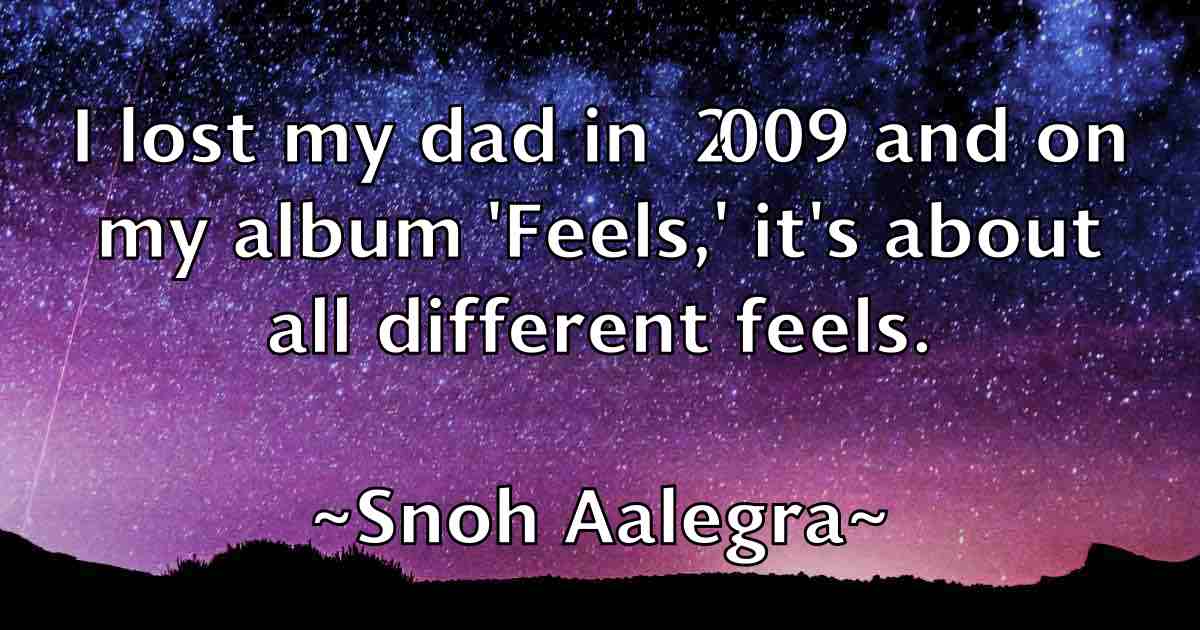 /images/quoteimage/snoh-aalegra-fb-766091.jpg