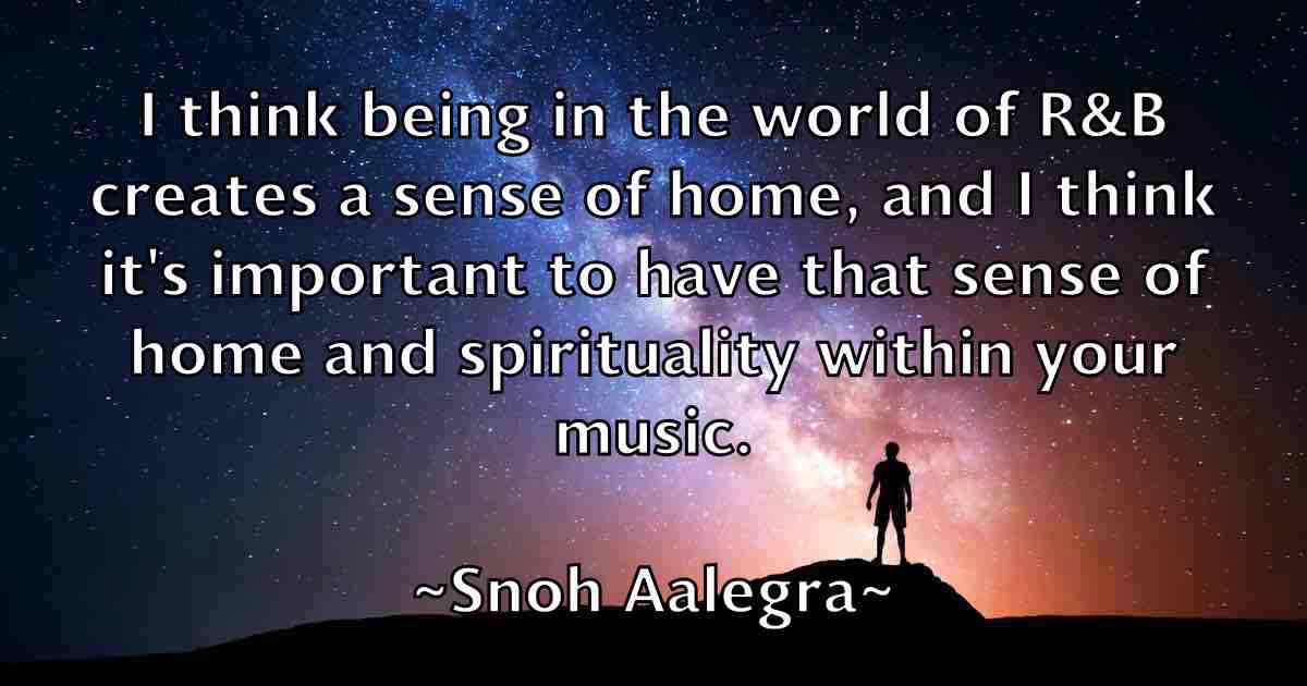 /images/quoteimage/snoh-aalegra-fb-766124.jpg
