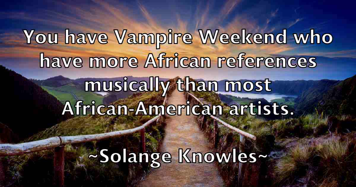 /images/quoteimage/solange-knowles-fb-766890.jpg