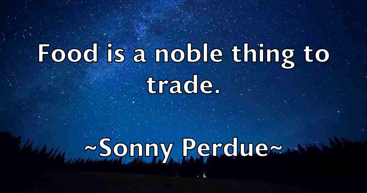 /images/quoteimage/sonny-perdue-fb-768141.jpg
