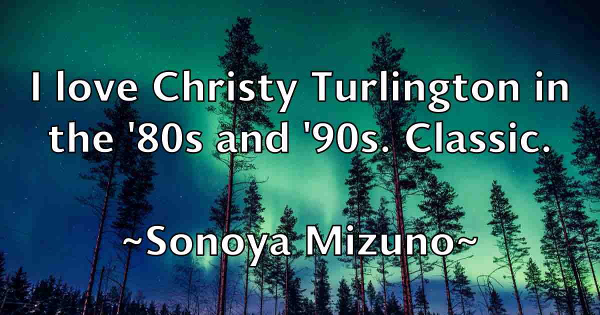 /images/quoteimage/sonoya-mizuno-fb-768296.jpg