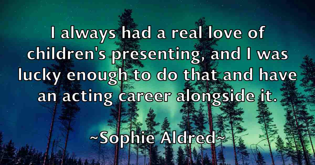 /images/quoteimage/sophie-aldred-fb-768888.jpg